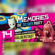 Memories Halberstadt - Die große 2010er Party