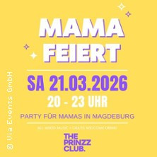 Mama feiert - Magdeburg