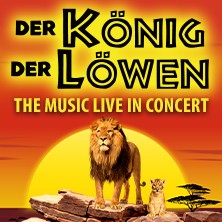 Der König der Löwen - The Music live in Concert