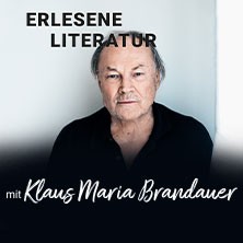 ERLESENE LITERATUR mit Klaus Maria Brandauer