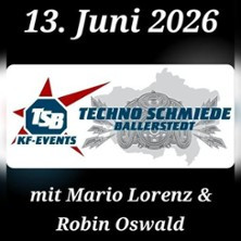 TSB - Techno Schmiede Ballerstedt - Oldschool-Techno-Event mit Mario Lopez, Robin Oswald u.a.