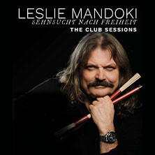 Leslie Mandoki - Sehnsucht nach Freiheit - The Club Sessions