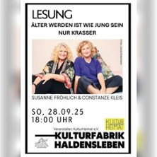 Lesung mit Susanne Fröhlich - Älter werden ist wie jung sein - nur krasser!