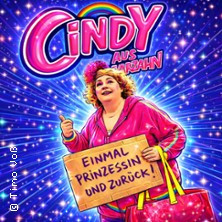 CINDY AUS MARZAHN: Einmal Prinzessin und zurück! Zusatztermin: Berlin Spezial