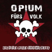 Opium fürs Volk - Toten Hosen Tribute