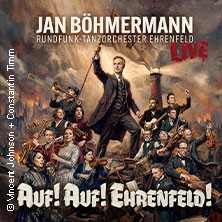 Jan Böhmermann & Das Rundfunk Tanzorchester Ehrenfeld - Auf! Auf! Ehrenfeld! Tour 2027