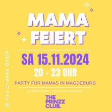 Mama Feiert - Magdeburg