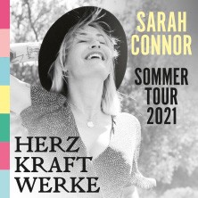 Sarah Connor - HERZ KRAFT WERKE - Sommertour 2020/21