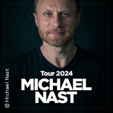 Michael Nast - Tour 2024