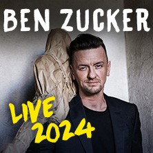 BEN ZUCKER - Live 2024