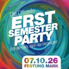 Die Offizielle ErstSemesterParty | Festung Mark