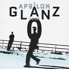 Apsilon - Glanz Null Tour