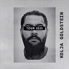 Kolja Goldstein - First Day Out Tour
