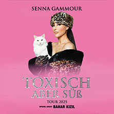 Senna Gammour - Toxisch, aber süß