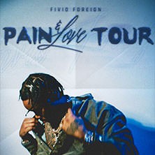 Fivio Foreign - Pain & Love Tour