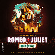 William Shakespeare’s ROMEO + JULIET Film in Concert - The 30th Anniversary Tour