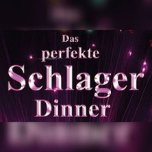 Das perfekte Schlagerdinner | Dinnerabend inkl. 3-Gang Menü