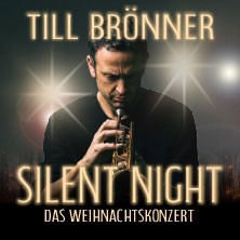 TILL BRÖNNER - Silent Night - Das Weihnachtskonzert 2024