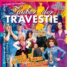 Zauber der Travestie - Fräulein Luise und ihr Ensemble - das Original