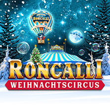 22. Roncalli Weihnachtscircus 2026/2027 | Berlin