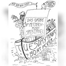 Tuesday-Night Boat Fever - Ein Abend mit Musik und Anton