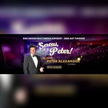 Servus Peter - 100 Jahre Peter Alexander - eine Hommage!