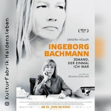 FabrikKino - mit Sandra Hüller - Ingeborg Bachmann – jemand, der einmal ich war