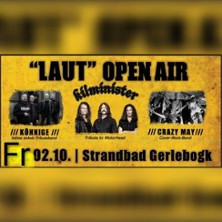 LAUT Open Air - Crazy May / Kilminister / Köhnig