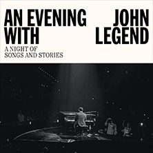 An Evening with John Legend – A night of Songs and Stories