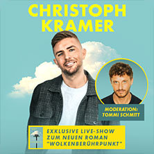 Christoph Kramer / Moderation: Tommi Schmitt - Exkl. Live-Show zum neuen Roman „Wolkenberührpunkt"